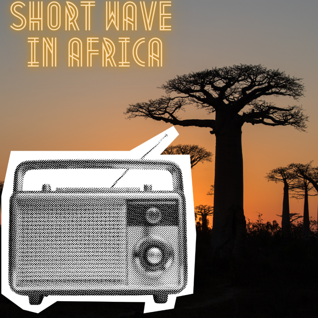 Africa: Short Wave Radio is Alive in Africa! - August 2022